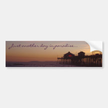 Just another day in paradise bumper sticker