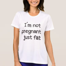 Just fat t shirts