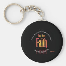 Just Have Faith Key Chain