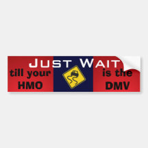 'Just Wait' Universal Healthcare Bumper Sticker