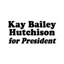 Kay Bailey Hutchison for President
