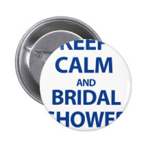 Keep Calm and Bridal Shower! Pin