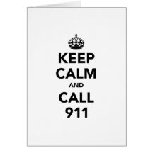 Keep Calm and Call 911 Card
