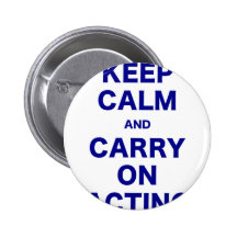Keep Calm and Carry On Acting Pins