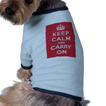 Keep Calm And Carry On Dog Shirt