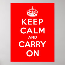 Keep Calm and Carry On Posters