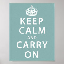 Keep Calm and Carry On Posters