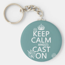 Keep Calm and Cast On - all colours Key Chains