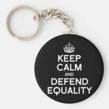 KEEP CALM AND DEFEND EQUALITY KEYCHAIN