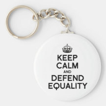 KEEP CALM AND DEFEND EQUALITY KEYCHAIN