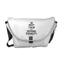 KEEP CALM AND DEFEND EQUALITY MESSENGER BAGS