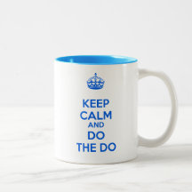 Keep Calm and Do the Do Mug