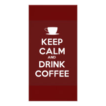 Keep Calm and Drink Coffee Photo Card Template