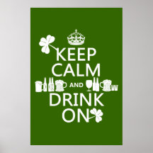 Keep Calm and Drink On (irish st patricks) Print
