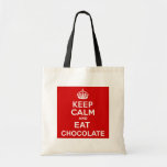 Keep Calm and Eat Chocolate Tote Bag