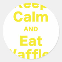Keep Calm and Eat Waffles Round Stickers