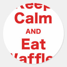 Keep Calm and Eat Waffles Stickers