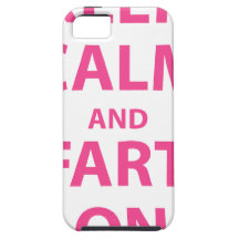 Keep Calm and Fart On!