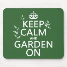 Keep Calm and Garden On - All Colours Mousepad
