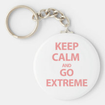 Keep Calm and Go Extreme Key Chain