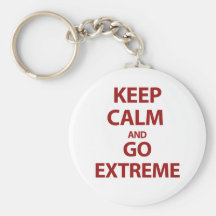 Keep Calm and Go Extreme Keychains