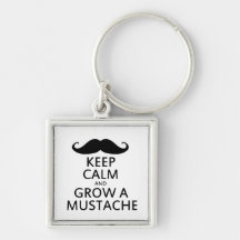 Keep Calm and Grow a Moustache Key Chains