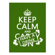 Keep Calm and Have A Drink (irish) (any colour) Personalized Announcements