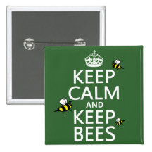 Keep Calm and Keep Bees - all colours Pin