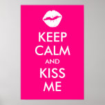 Keep Calm and Kiss Me Rose Print
