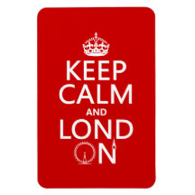 Keep Calm and London (Lond On) (any background) Flexible Magnet