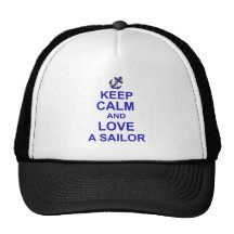 Keep Calm and Love a Sailor Trucker Hat