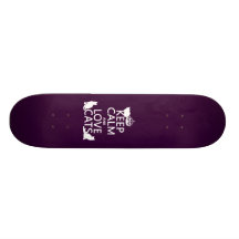Keep Calm and Love Cats (in any colour) Skate Deck