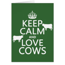 Keep Calm and Love Cows (all colours) Card
