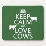 Keep Calm and Love Cows (all colours) Mousepad