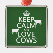 Keep Calm and Love Cows (all colours) Ornament