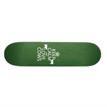 Keep Calm and Love Cows (all colours) Skate Boards