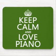 Keep Calm and Love Piano (any background color) Mousepad