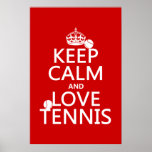Keep Calm and Love Tennis (customise colour) Print