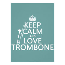 Keep Calm and Love Trombone (any background color) Announcement