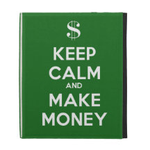 Keep Calm and Make Money iPad Folio Cover