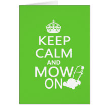 Keep Calm and Mow On Greeting Cards