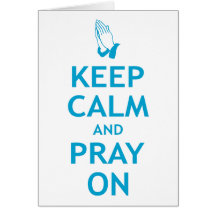 Keep Calm and Pray On Cards