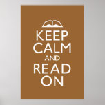Keep Calm and Read On Poster