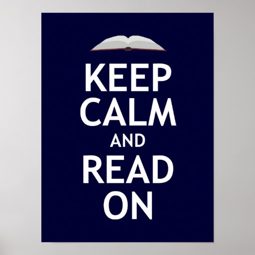 Keep Calm and Read On Poster
