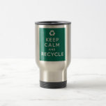 Keep Calm and Recycle Coffee Mug