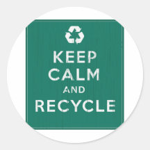 Keep Calm and Recycle Stickers
