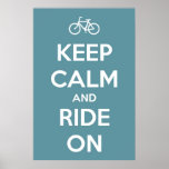 Keep Calm and Ride On Blue Poster