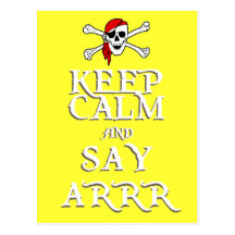 KEEP CALM and SAY ARRRR in colours Postcards