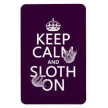 Keep Calm and Sloth On Magnet