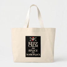 KEEP CALM and SPLICE the MAINBRACE in black Bag